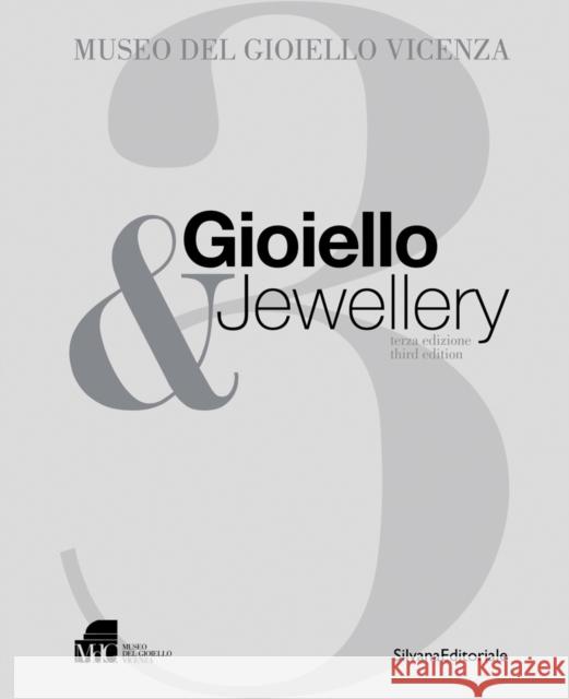 Gioiello & Jewellery 3: Museo del Gioiello di Vicenza Alba Cappellieri   9788836642205 Silvana - książka