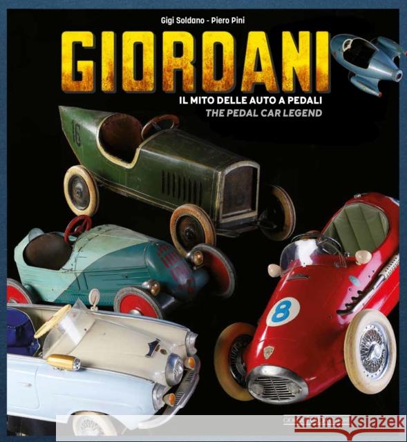 Giordani: The Pedal Car Legend  9788879119191 Giorgio Nada  Editore - książka