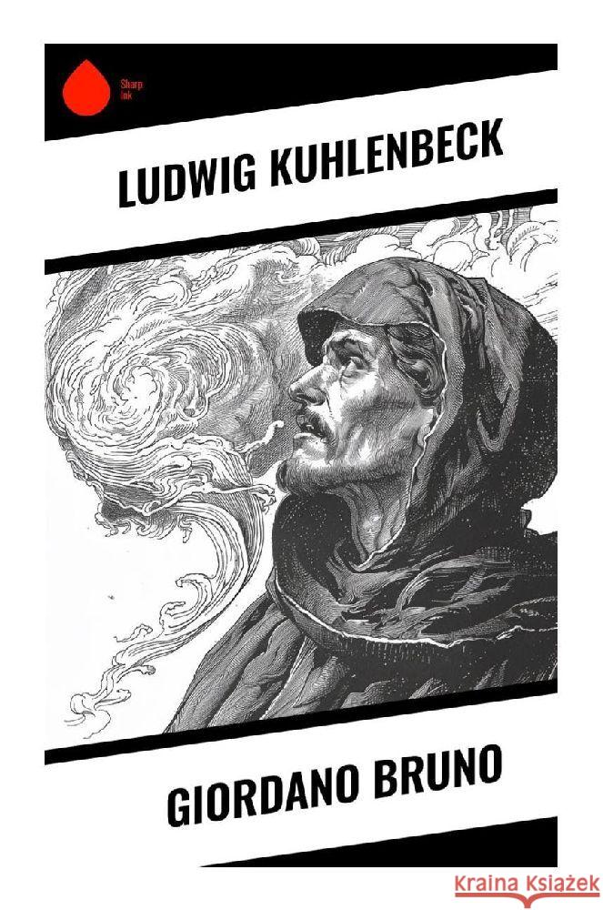 Giordano Bruno Kuhlenbeck, Ludwig 9788028372279 Sharp Ink - książka