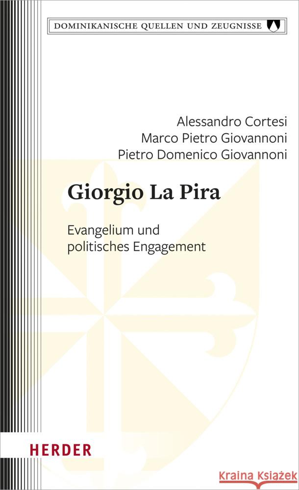 Giorgio La Pira: Evangelium Und Politisches Engagement Alessandro Cortesi Pietro Domenico Giovannoni Marco Pietro Giovannoni 9783451392511 Verlag Herder - książka