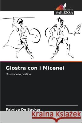 Giostra con i Micenei De Backer, Fabrice 9786209073755 Edizioni Sapienza - książka