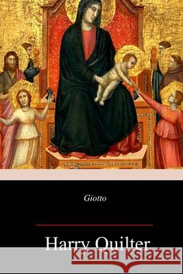 Giotto Harry Quilter 9781987754469 Createspace Independent Publishing Platform - książka