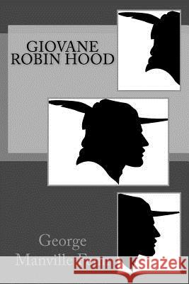 Giovane Robin Hood George Manville Fenn Barbara Luciana D 9781502377517 Createspace - książka
