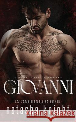 Giovanni: a Dark Mafia Romance Natasha Knight 9781098811914 Independently Published - książka