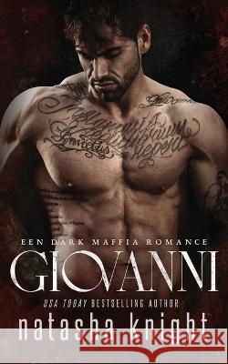 Giovanni: Een Dark Maffia Romance Natasha Knight   9798851421945 Independently Published - książka