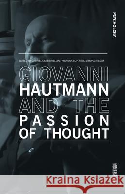 Giovanni Hautmann and the Passion of Thought Gabbriellini, Gabriela 9788869773280 Mimesis - książka