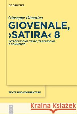 Giovenale, Satira 8 Dimatteo, Giuseppe 9783110371154 De Gruyter - książka