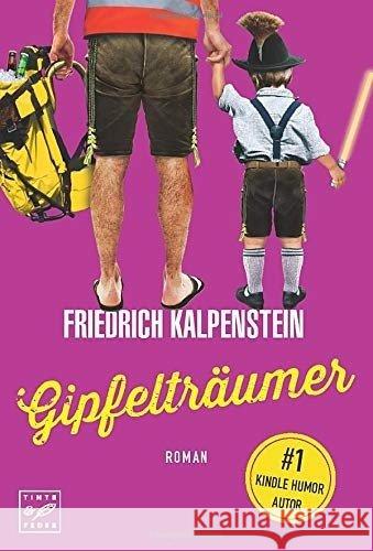 Gipfelträumer Kalpenstein, Friedrich 9781503900677 Tinte & Feder - książka