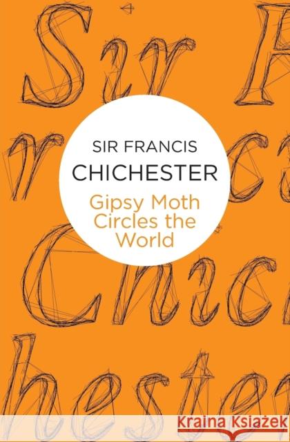 Gipsy Moth Circles The World Francis Chichester 9781509834389 Pan Macmillan - książka