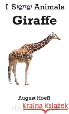 Giraffe August Hoeft   9781532434112 Xist Publishing - książka