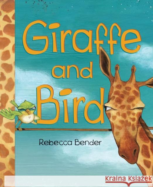 Giraffe and Bird  9781772781052 Pajama Press - książka