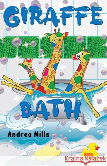 Giraffe Bath Andrea Mills 9781838750503 Pegasus Elliot Mackenzie Publishers - książka