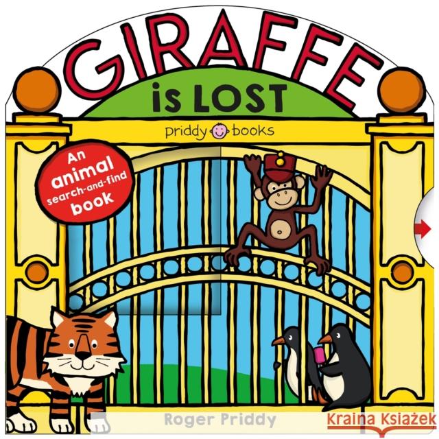 Giraffe Is Lost Roger Priddy   9781783418398 Priddy Books - książka