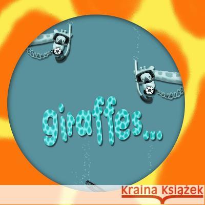 Giraffes, giraffes... and more giraffes Silbert, Karin 9781499531541 Createspace - książka