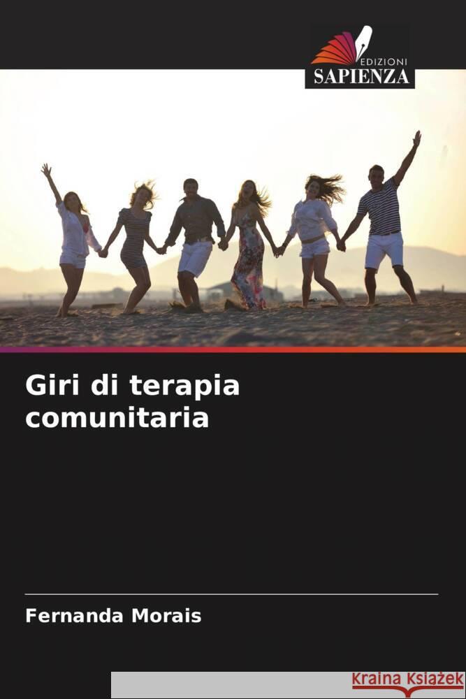 Giri di terapia comunitaria Morais, Fernanda 9786208079789 Edizioni Sapienza - książka