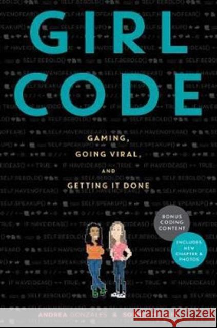 Girl Code: Gaming, Going Viral, and Getting it Done Andrea Gonzales 9780062472472 HarperCollins - książka