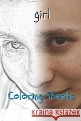 Girl Coloring Sheets: 30 Girl Drawings, Coloring Sheets Adults Relaxation, Coloring Book for Kids, for Girls, Volume 12 Coloring Books 9781798042090 Independently Published - książka