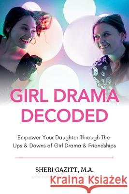 Girl Drama Decoded Sheri Gazitt 9781913206826 Onyx Publishing - książka