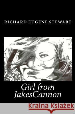 Girl from JakesCannon Stewart, Richard Eugene 9781453841396 Createspace - książka