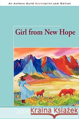 Girl from New Hope John Duncklee 9780595532476 iUniverse.com - książka