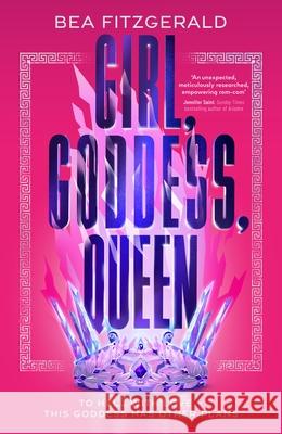Girl, Goddess, Queen: A Hades and Persephone fantasy romance from a growing TikTok superstar Bea Fitzgerald 9780241627907 Penguin Random House Children's UK - książka