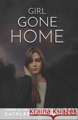 Girl Gone Home Kathleen O'Donnell 9781945302411 Italics Publishing - książka