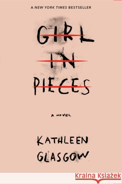 Girl in Pieces Kathleen Glasgow 9781101934746 Ember - książka