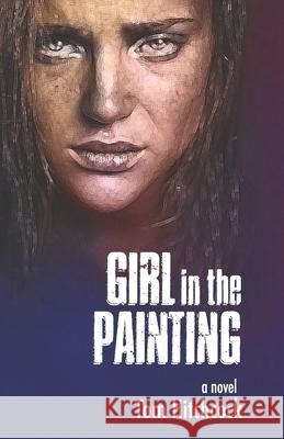 Girl in the Painting Tom Hitchcock 9781724349637 Createspace Independent Publishing Platform - książka