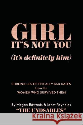 Girl it's Not You (it's definitely him) Reynolds, Janet 9781985800403 Createspace Independent Publishing Platform - książka