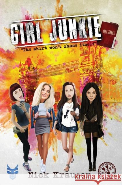 Girl Junkie - Hardcover Nick Krauser 9781916479449 SIGMA Fire Ltd - książka