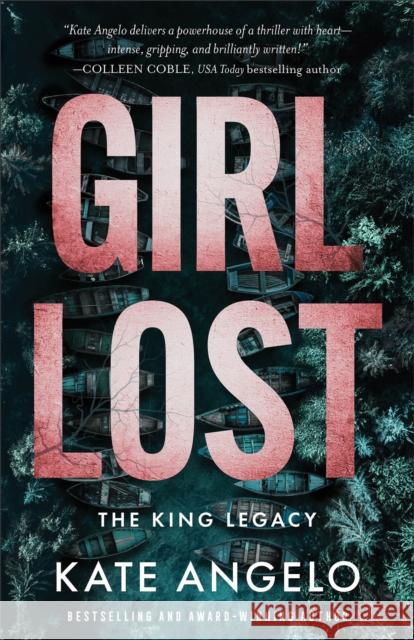 Girl Lost Kate Angelo 9780800746636 Fleming H. Revell Company - książka