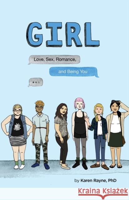 Girl: Love, Sex, Romance, and Being You Karen Rayne Ramsey Beyer 9781433823398 Magination Press - książka