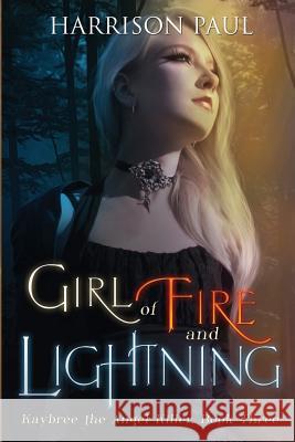 Girl of Fire and Lightning Harrison Paul 9781500857899 Createspace Independent Publishing Platform - książka