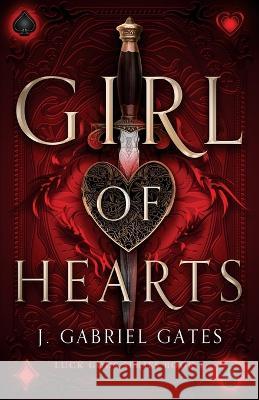 Girl of Hearts J Gabriel Gates   9780578379579 Steed Publishing and Media, LLC - książka