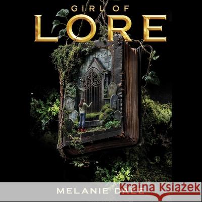 Girl of Lore Melanie Dale 9781668172414 Simon & Schuster Audio - książka