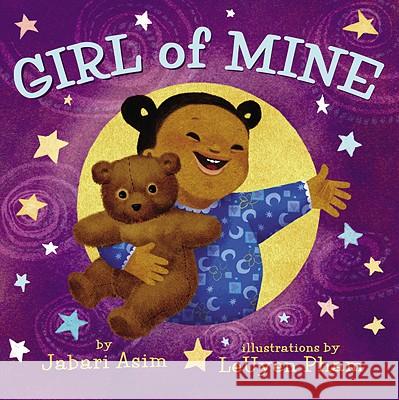 Girl of Mine Jabari Asim LeUyen Pham 9780316735780 LB Kids - książka