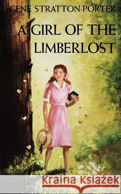 Girl of the Limberlost Gene Stratton-Porter 9781557092922 Applewood Books - książka