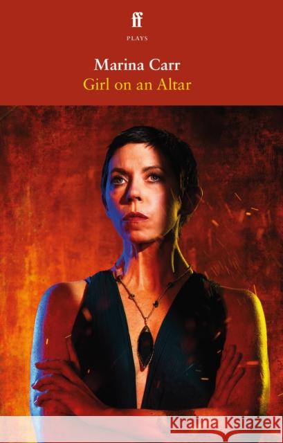 Girl on an Altar Marina Carr 9780571378753 Faber & Faber - książka