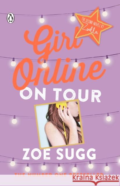 Girl Online: On Tour Zoe Sugg 9780141364223 Penguin Random House Children's UK - książka