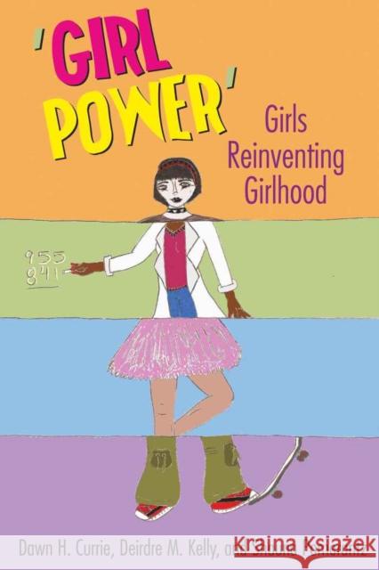 'Girl Power': Girls Reinventing Girlhood Mazzarella, Sharon R. 9781433105715 Peter Lang Publishing Inc - książka