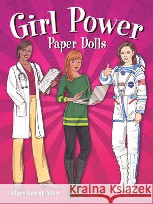 Girl Power Paper Dolls Eileen Rudisill Miller 9780486820248 Dover Publications Inc. - książka