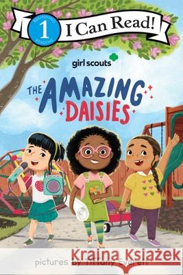 Girl Scouts: The Amazing Daisies Girl Scouts                              Tiffany Everett 9780063317901 HarperCollins - książka