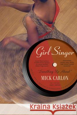 Girl Singer Mick Carlon 9781935248736 Leapfrog Press - książka