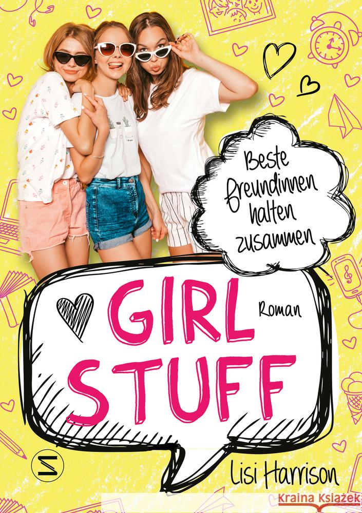 Girl Stuff - Beste Freundinnen halten zusammen Harrison, Lisi 9783505144271 Schneiderbuch - książka
