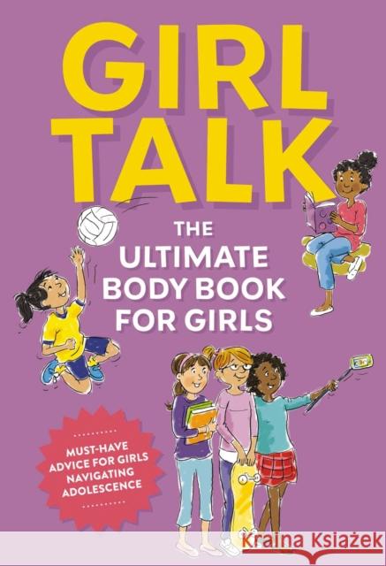 Girl Talk: The Ultimate Body & Puberty Book for Girls! Cider Mill Press 9781646430857 Applesauce Press - książka