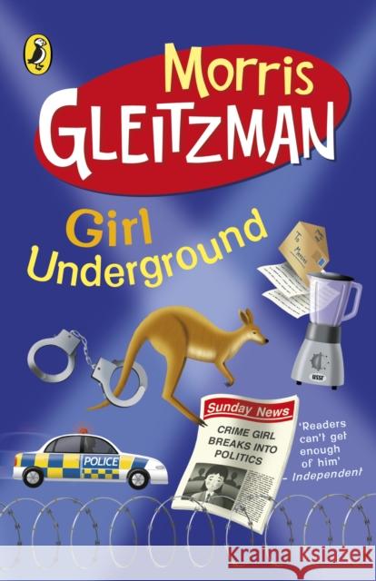 Girl Underground Morris Gleitzman 9780141319001 Penguin Random House Children's UK - książka