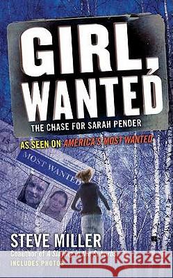 Girl, Wanted: The Chase for Sarah Pender Miller, Steve 9780425240342 Berkley - książka