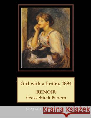 Girl with a Letter, 1894: Renoir Cross Stitch Pattern Kathleen George Cross Stitch Collectibles 9781796903997 Independently Published - książka