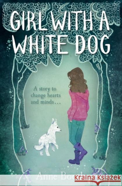 Girl with a White Dog Anne Booth 9781846471810 Catnip Publishing Ltd - książka