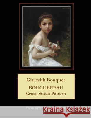 Girl with Bouquet: Bouguereau Cross Stitch Pattern Kathleen George Cross Stitch Collectibles 9781091500143 Independently Published - książka